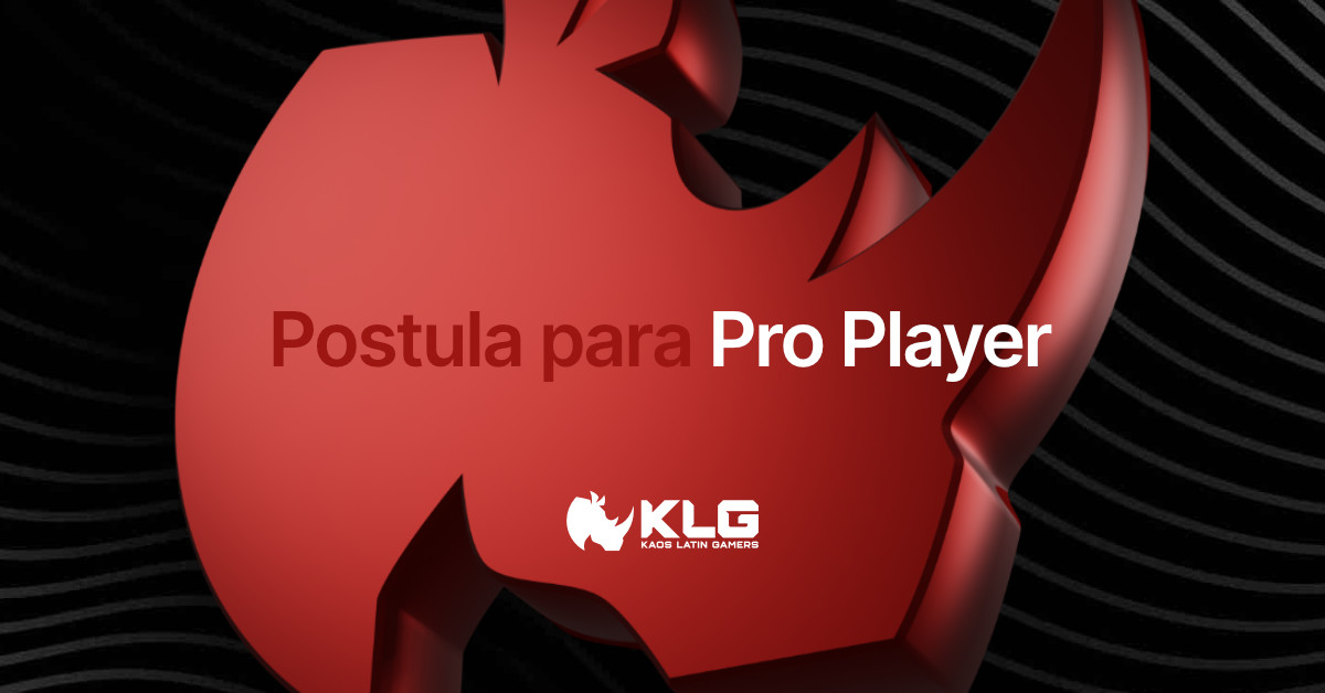 Postula para Pro Player - Kaos Latin Gamers - KLG Esports